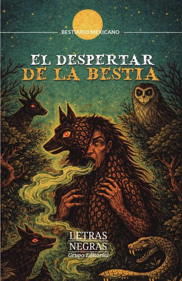 El despertar de la bestia | GRUPO EDITORIAL LETRAS NEGRAS S.A.S