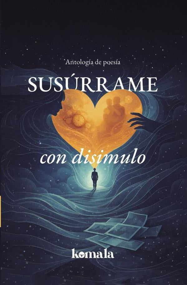 Susurrame con disimulo | GRUPO EDITORIAL LETRAS NEGRAS S.A.S