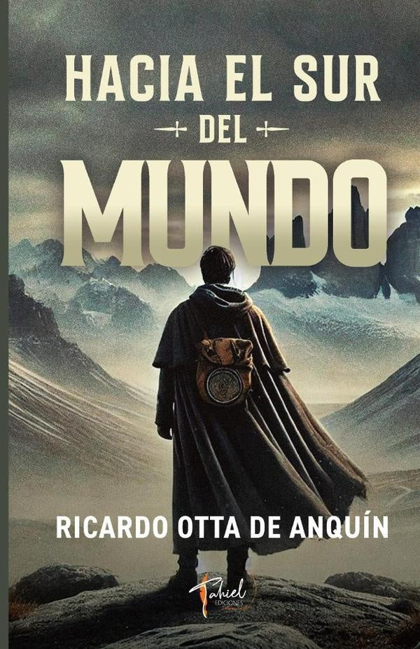 Hacia el sur del mundo | Ricardo Otta De Anquin