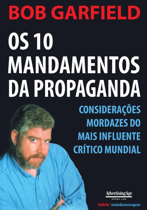 Os 10 Mandamentos da Propaganda | Bob Garfield