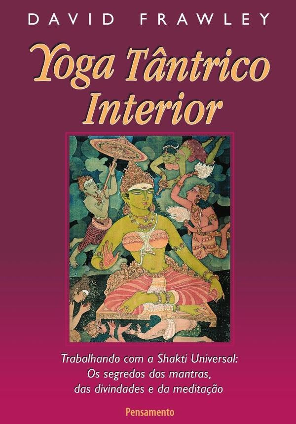 Yoga Tantrico Interior | David Frawley