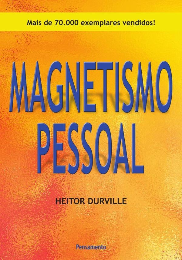 Magnetismo Pessoal | Heitor Durville