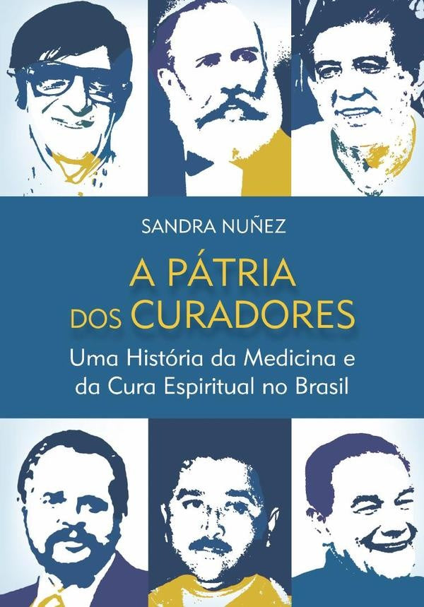 A Patria dos Curadores | Sandra Nunez