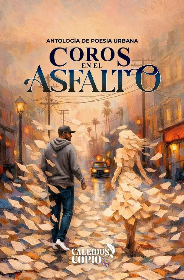 Coros en el asfalto | J. Alberto Ponce de Leon V