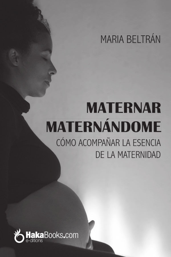 Maternar maternandome | Maria Beltran