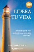 Lidera tu vida | Isabel Gutierrez Blanch