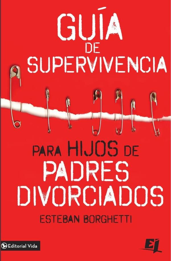 Guia de supervivencia para hijos de padres divorciados | Esteban Borghetti