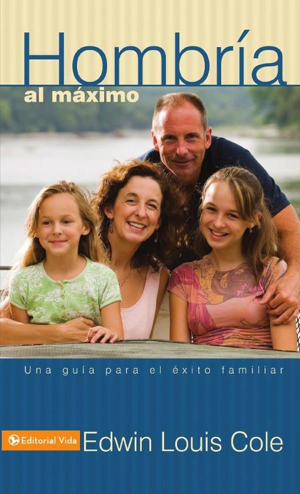 Hombria al maximo | Edwin Louis Cole