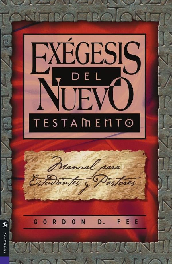 Exegesis del Nuevo Testamento | Gordon D. Fee