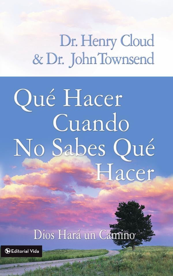 Que hacer cuando no sabes que hacer | John Townsend