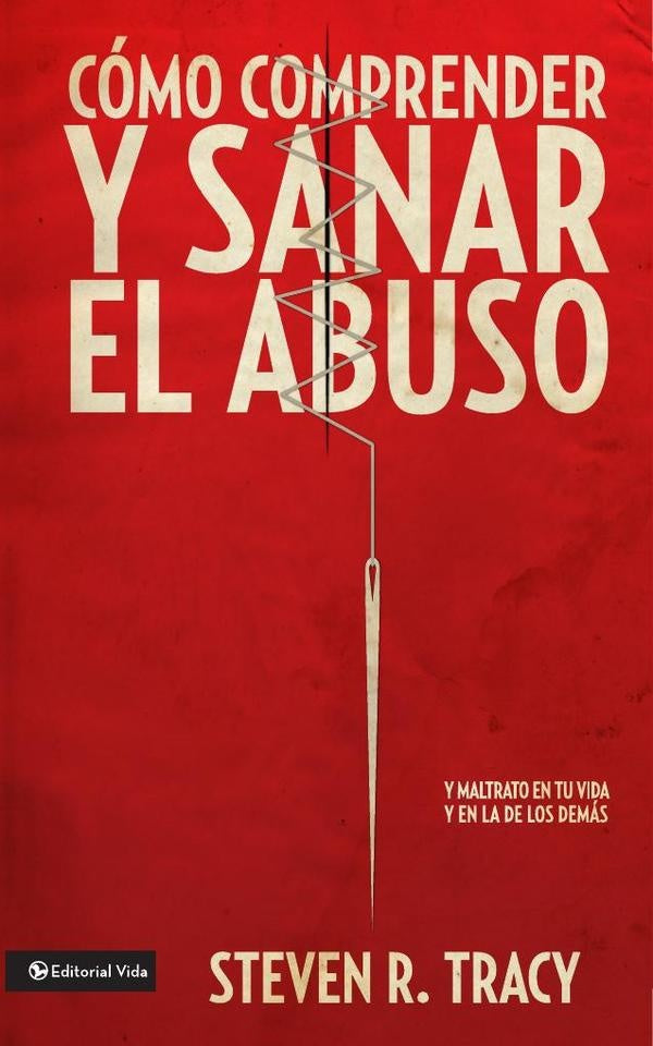 Como comprender y sana el abuso | Steven R. Tracy