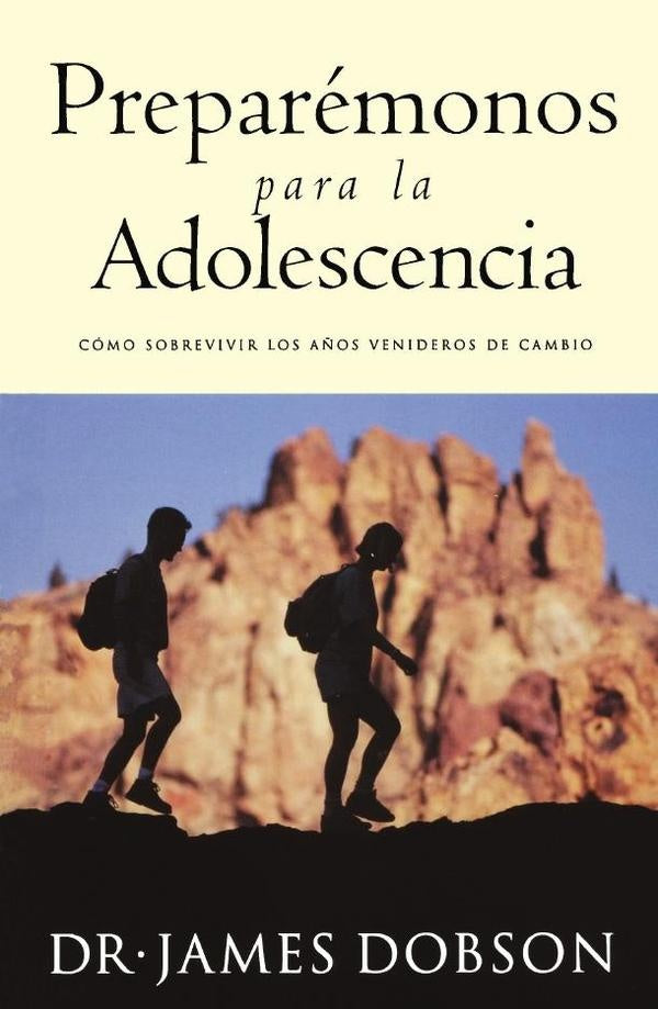 Preparemonos para la adolescencia | James C. Dobson
