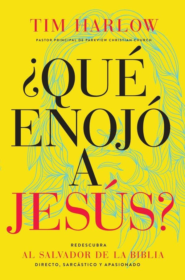 ?Que enojo a Jesus? | Dr. Tim Harlow