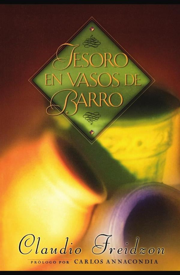 Tesoro en vasos de barro | Claudio Freidzon