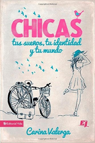 CHICAS, tus sue?os, tu identidad y tu mundo | Carina Valerga