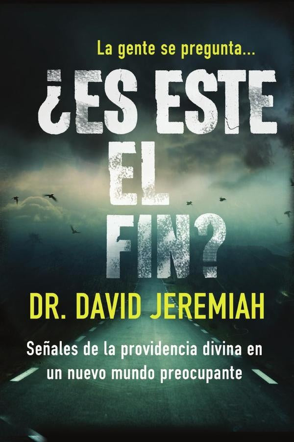 ?Es este el fin? | Dr. David Jeremiah
