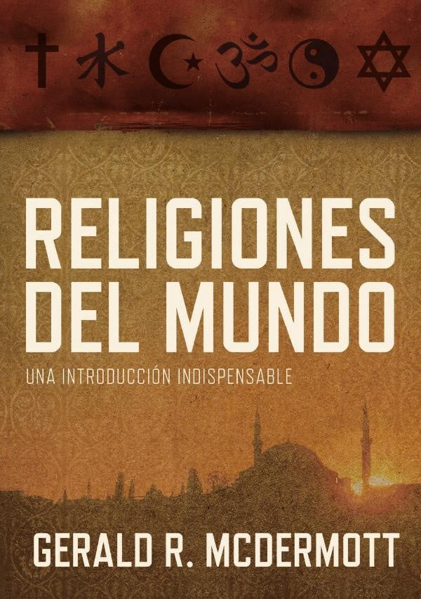 Religiones del mundo | Gerald R McDermott