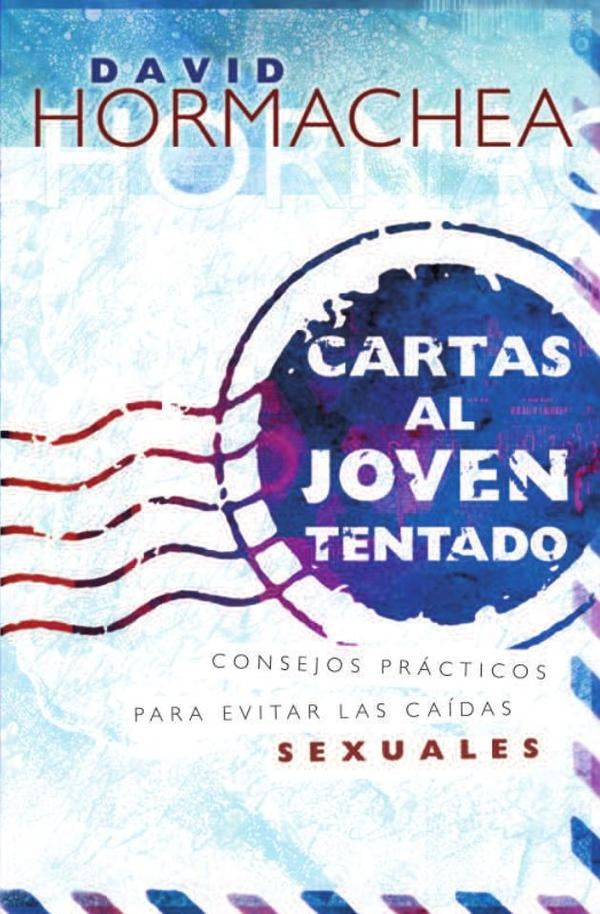 Cartas al joven tentado | David Hormachea