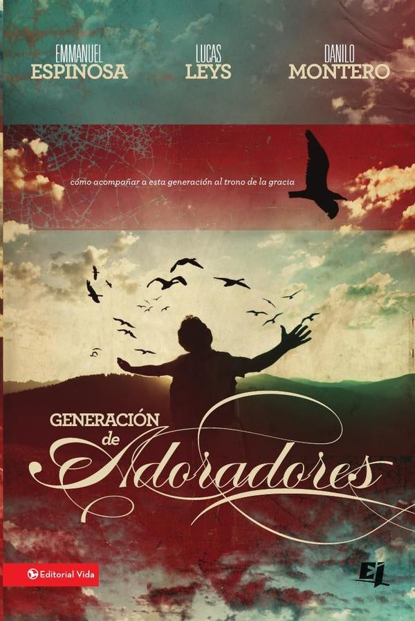 Generacion de adoradores | Danilo Montero
