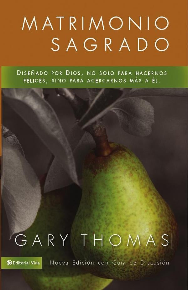 Matrimonio Sagrado, nueva edicion | Gary Thomas