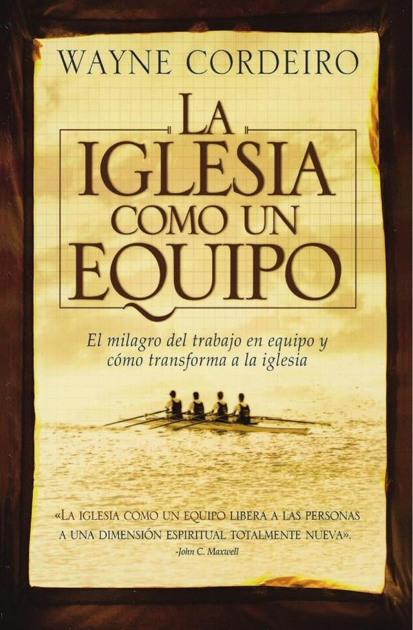 La iglesia como un equipo | Wayne Cordeiro