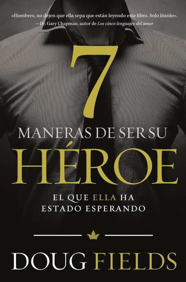 Siete maneras de ser su heroe | Doug Fields