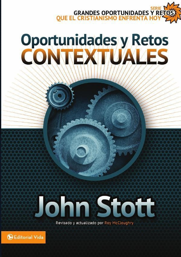 Oportunidades y retos contextuales | Dr. John R.W. Stott