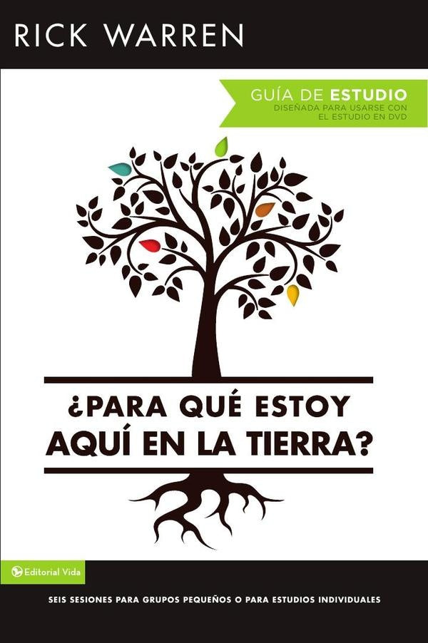 ?Para que estoy aqui en la tierra? Guia de estudio | Rick Warren