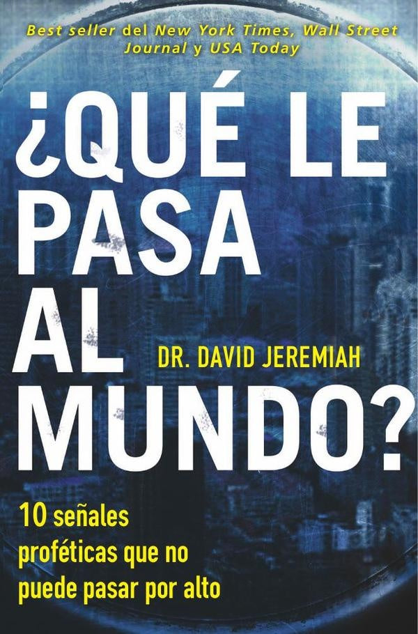 ?Que le pasa al mundo? | Dr. David Jeremiah