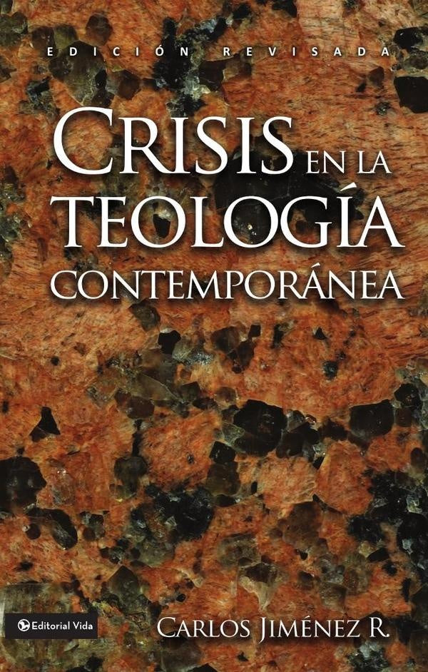 Crisis en la teologia contemporanea | Carlos Jimenez