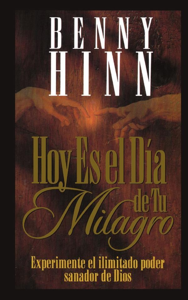 Hoy es el dia de tu milagro | Benny Hinn