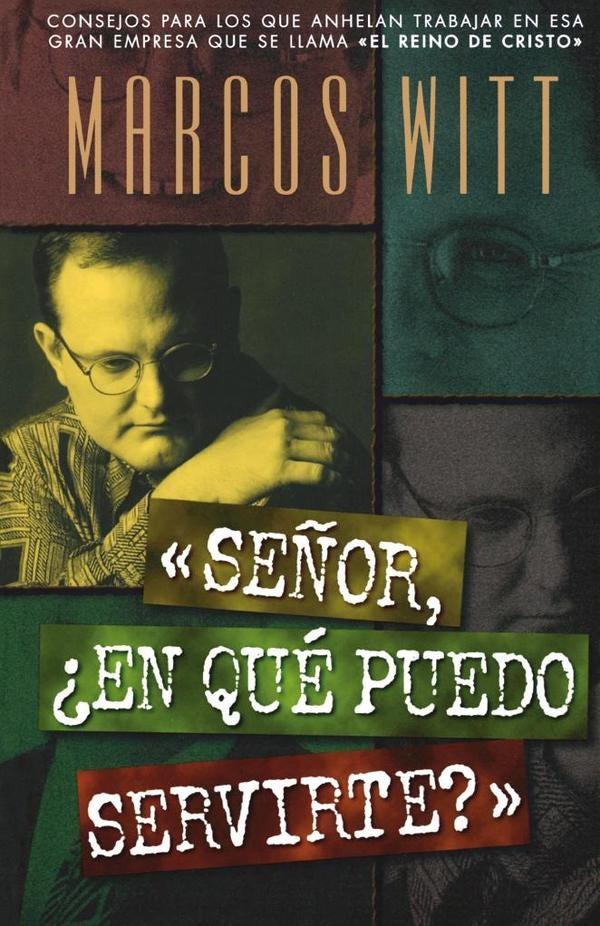 Se?or, ?en que puedo servirte? | Marcos Witt