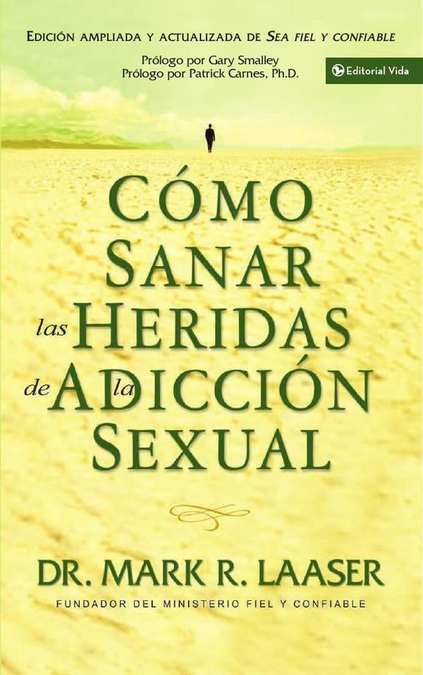 Como sanar las heridas de la adiccion sexual | Mark Laaser