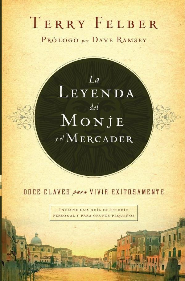 La leyenda del monje y el mercader | Terry Felber