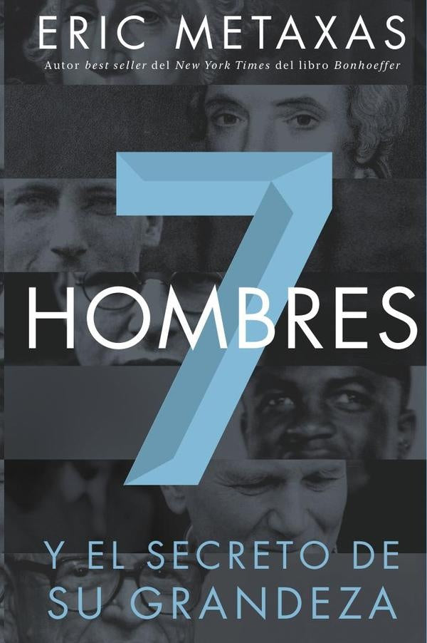 Siete hombres | Eric Metaxas
