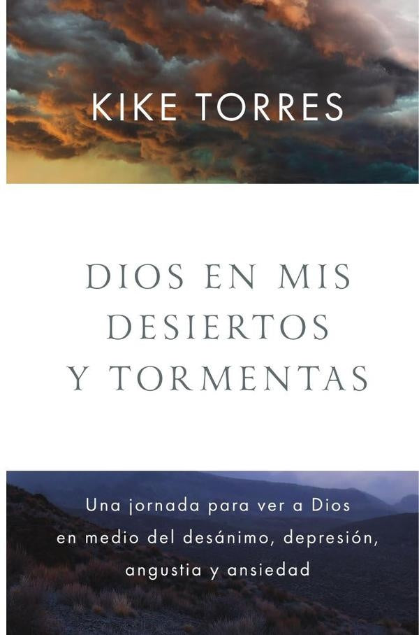 Dios en mis desiertos y tormentas | Kike Torres
