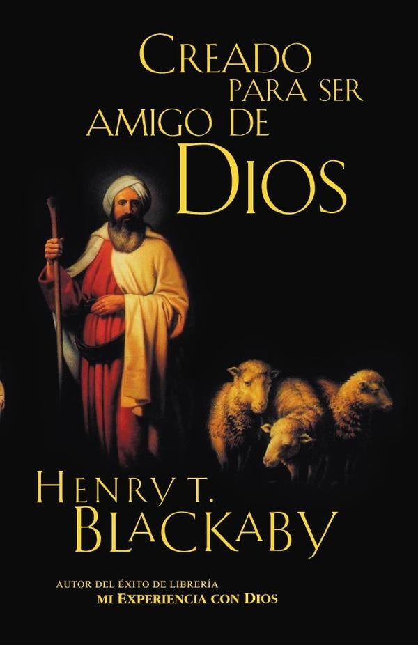 Creado para ser amigo de Dios | Henry Blackaby