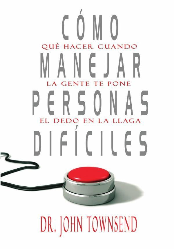 Como manejar personas dificiles | John Townsend