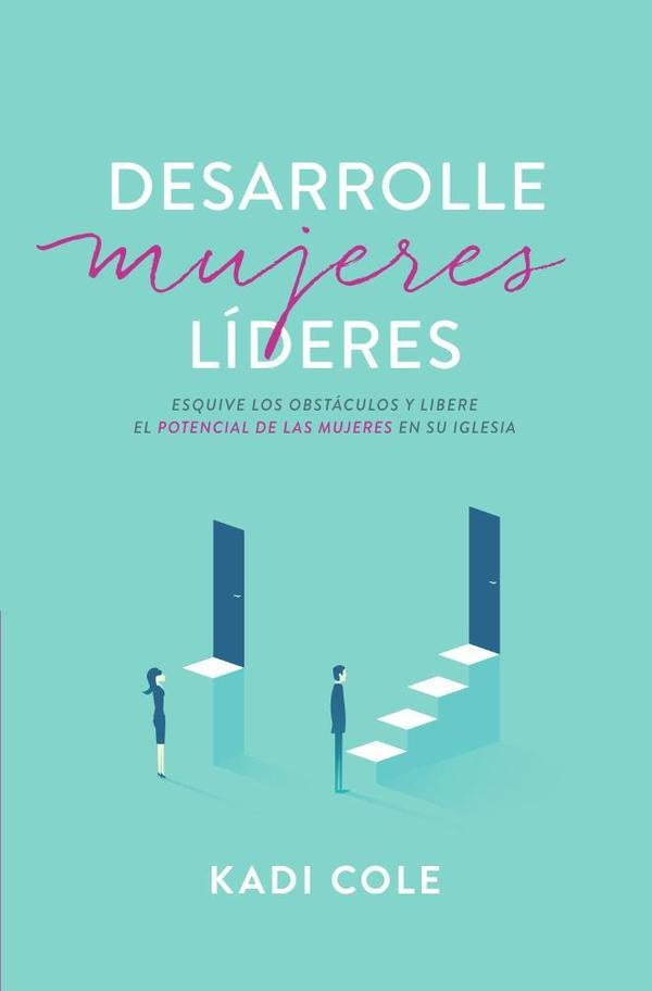 Desarrolle mujeres lideres | Kadi Cole