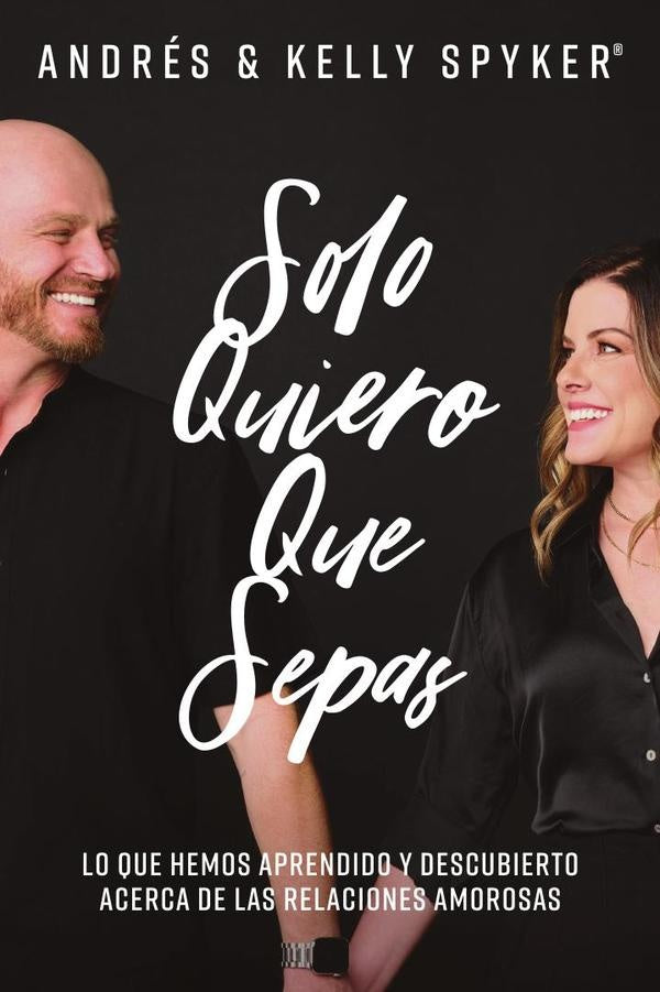 Solo quiero que sepas | Kelly Spyker