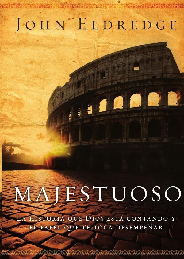 Majestuoso | John Eldredge