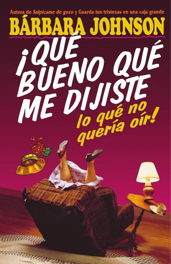 ?Que bueno que me dijiste lo que no queria oir! | Barbara Johnson