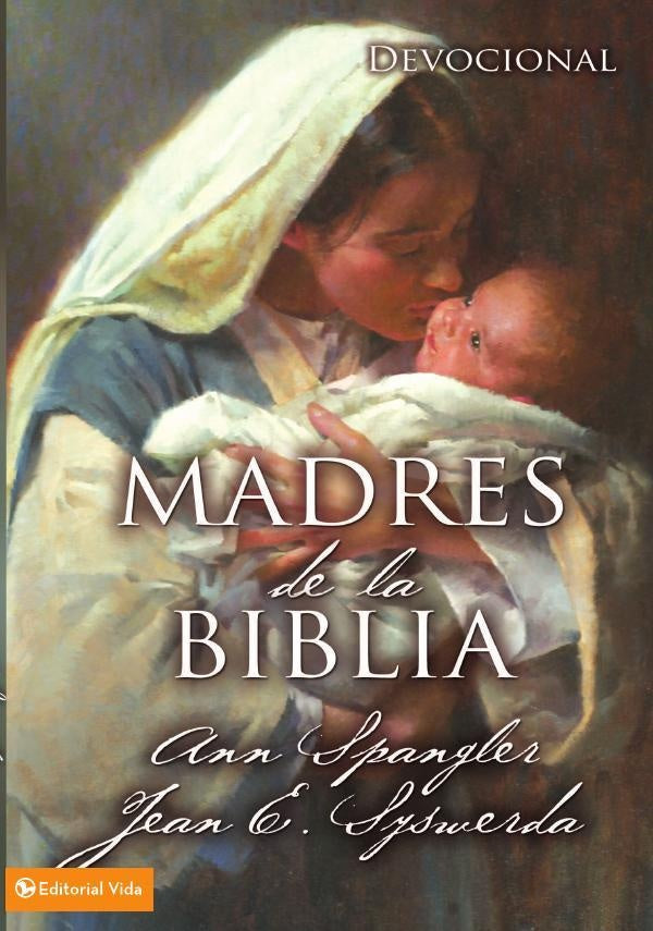 Madres de la Biblia | Jean E. Syswerda