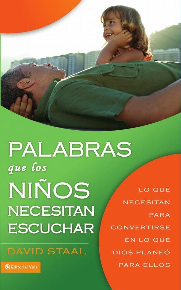 Palabras que los ni?os necesitan escuchar | David Staal