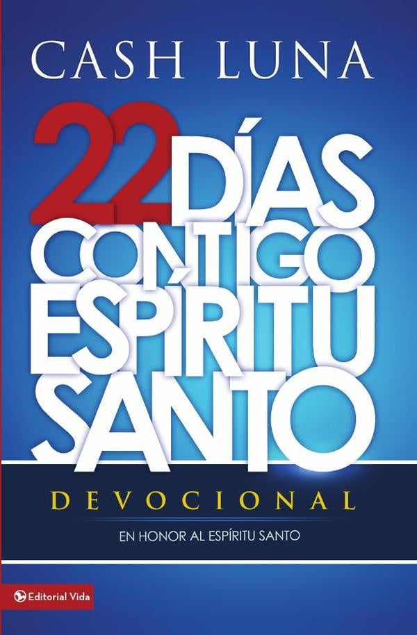 22 dias contigo, Espiritu Santo | Cash Luna
