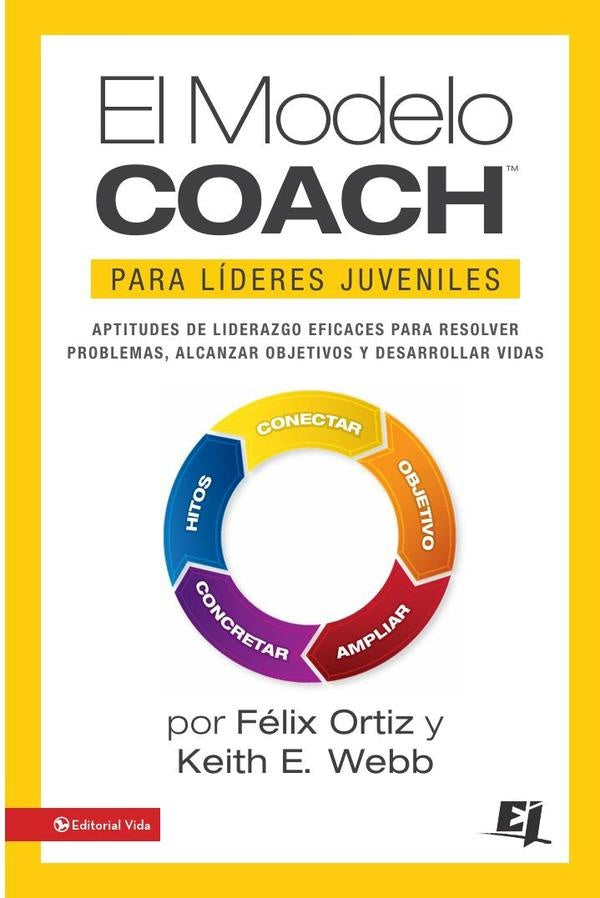 El MODELO COACH para Lideres Juveniles | Keith E. Webb