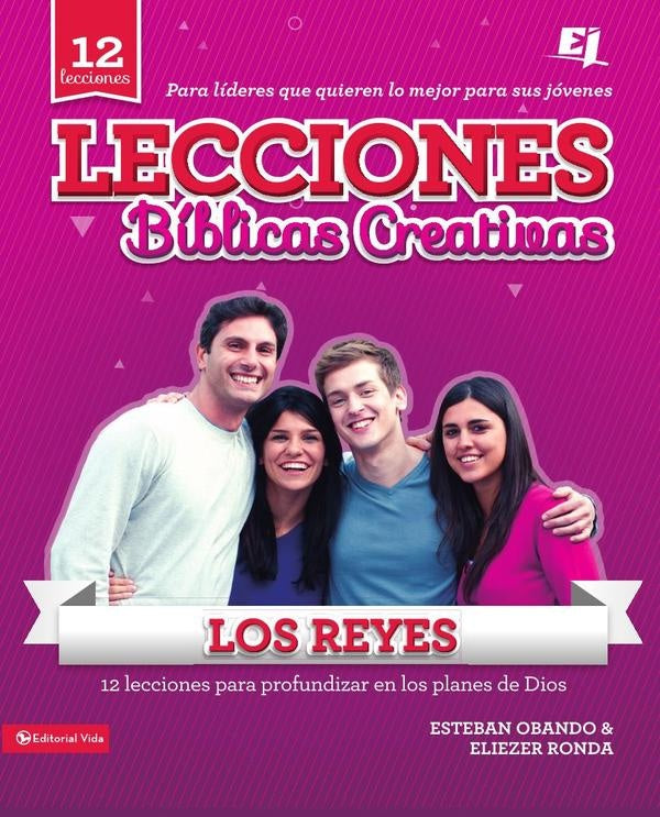 Lecciones Biblicas Creativas: Los Reyes | Eliezer Ronda