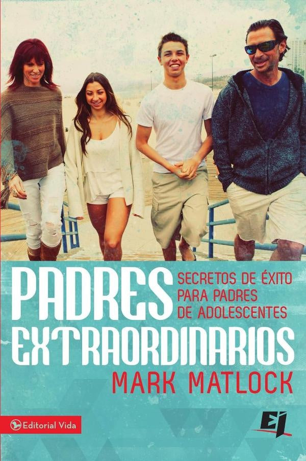 Padres extraordinarios | Mark Matlock