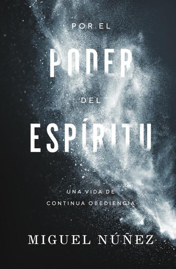 Por el poder del Espiritu | Miguel Dr. Nu?ez
