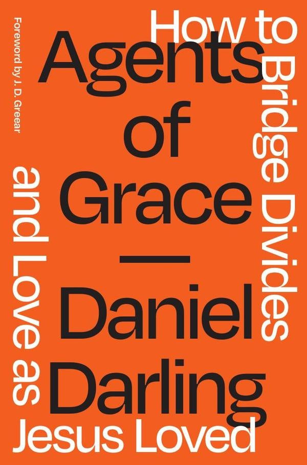 Agents of Grace | Daniel Darling